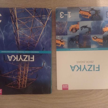 Fizyka zbiór zadań 1-3 i fizyka podręcznik 3 (WSiP)