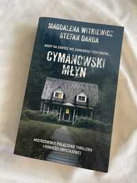 Książka „Cymanowski młyn” Stefan Darda, Magdalena Witkiewicz