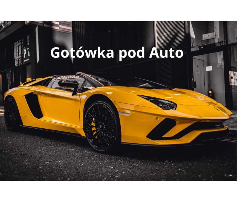 Gotówka pod zastaw auta