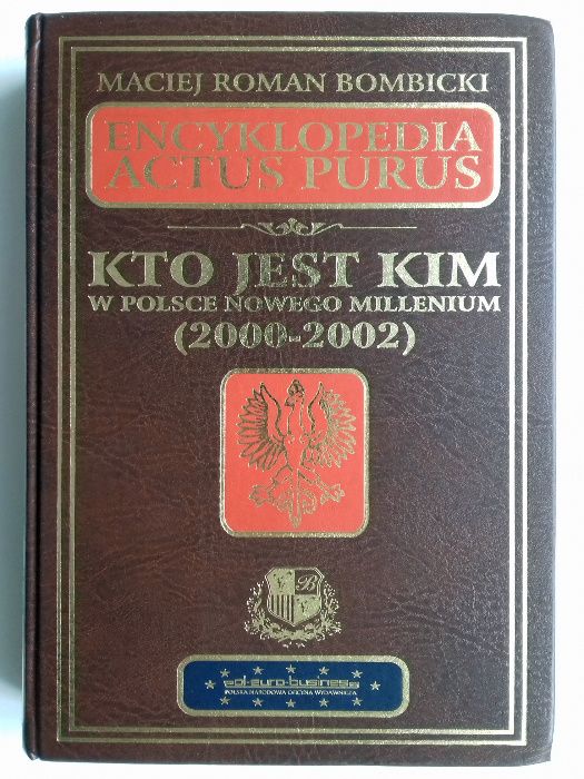 Encyklopedia ACTUS PURUS kto jest kim w Polsce.