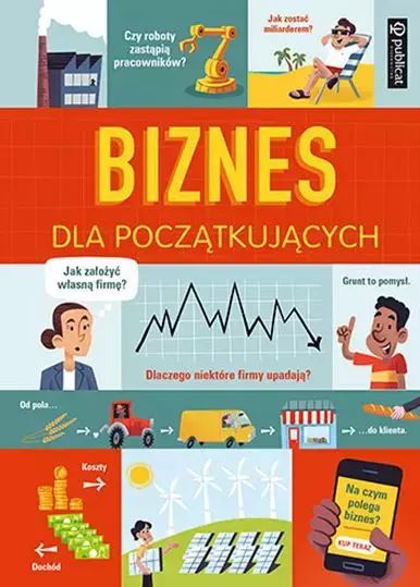 Biznes dla początkujących. Publicat