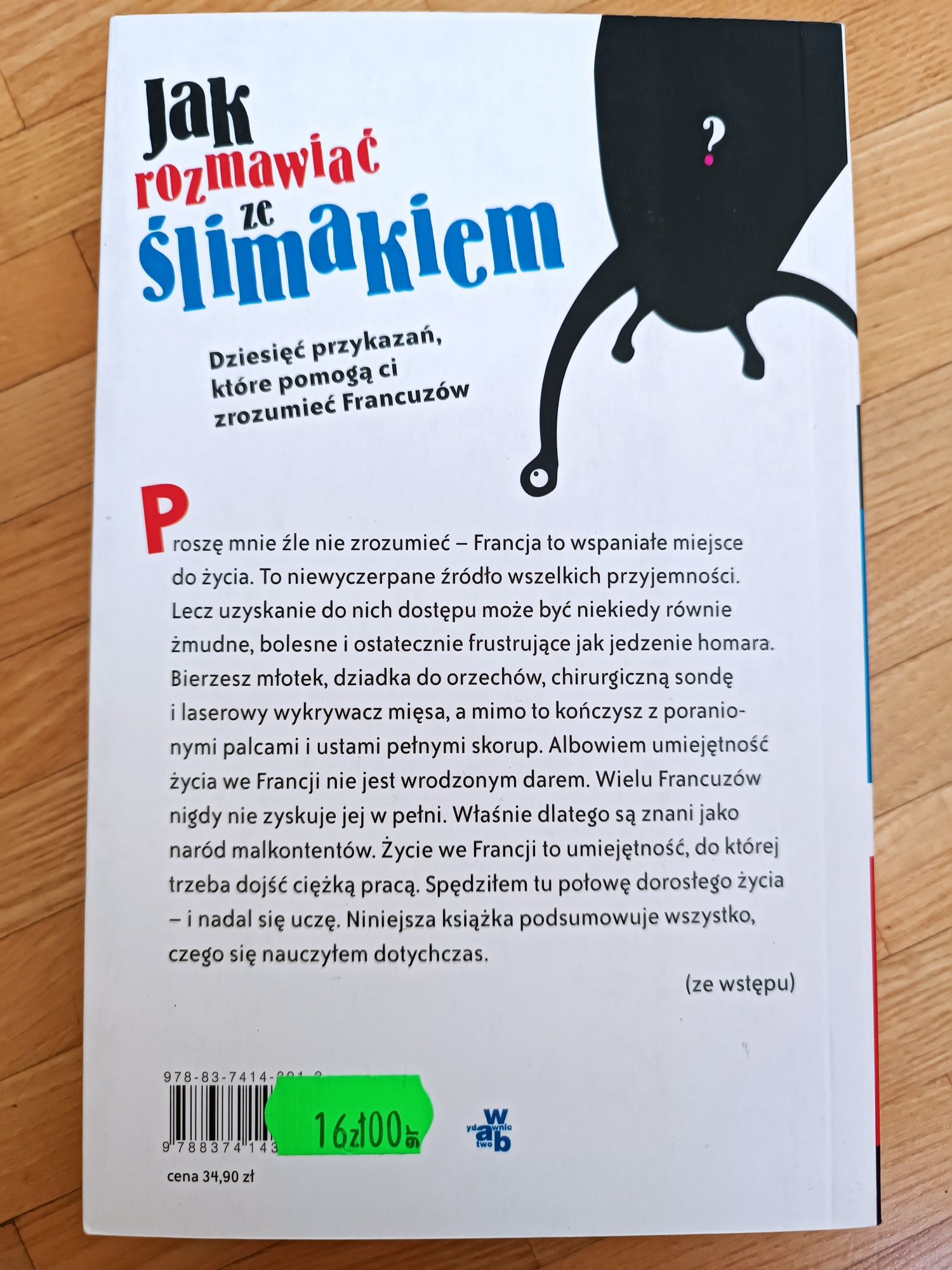 Stephen Clarke, Jak rozmawiać ze ślimakiem