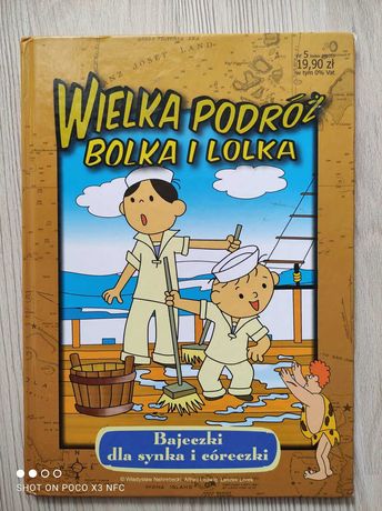Książka dla dzieci: Wielka podróż Bolka i Lolka