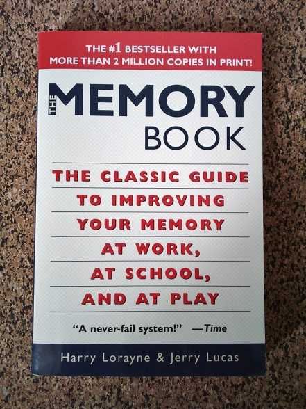 The Memory Book: The classic guide to improving your memory