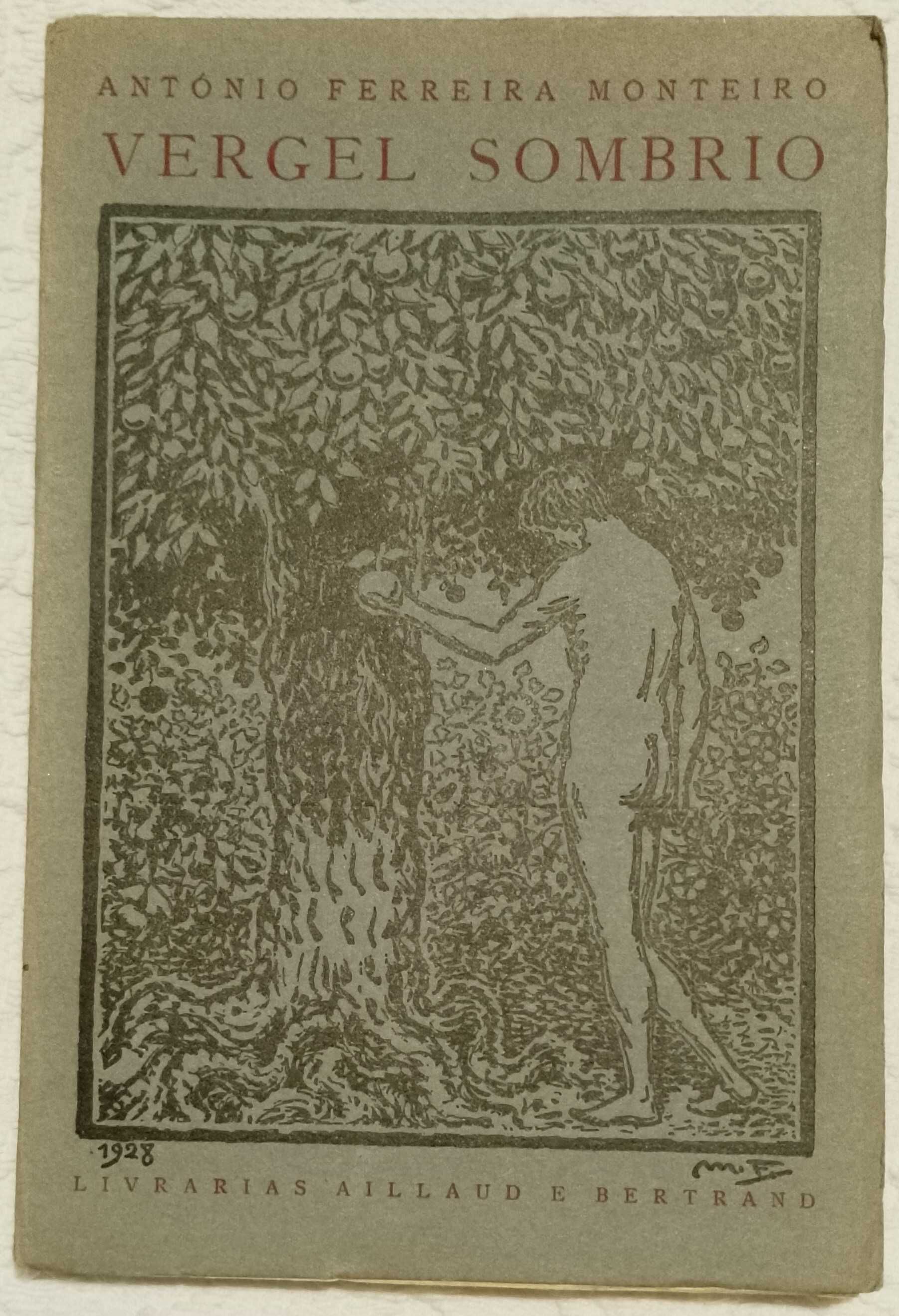 Vergel Sombrio, António Ferreira Monteiro