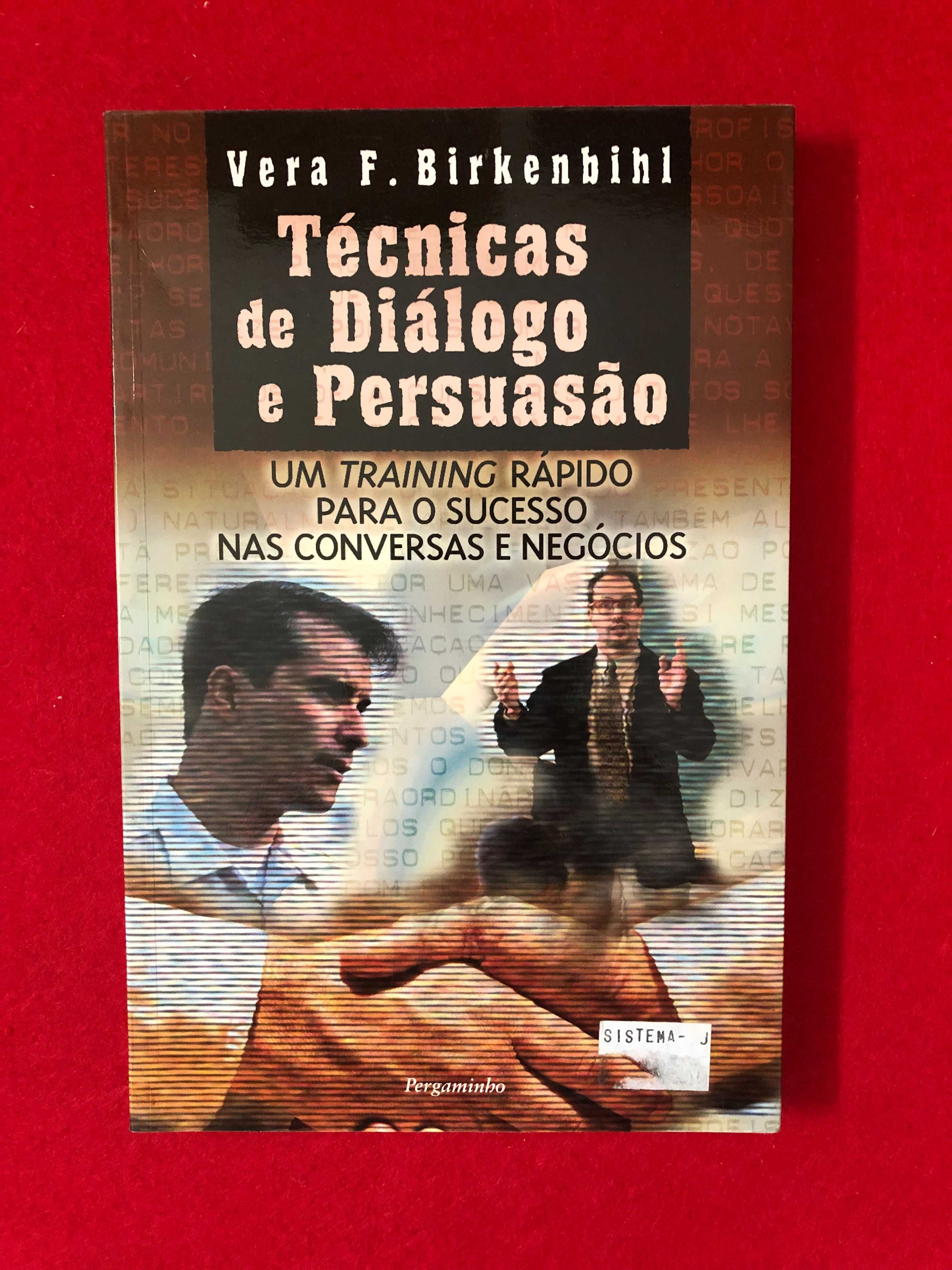 Técnicas de diálogo e persuasão - Vera F. Birkenbihl