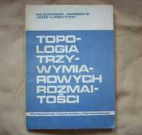 Topologia trzywymiarowych/3-wymiarowych rozmaitości,1987.