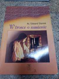 W trosce o sumienie ks Edward Staniek