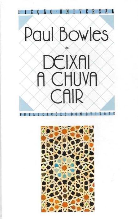 Livro Deixai a Chuva Cair de Paul Bowles [Portes Grátis]