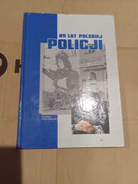 85 lat Polskiej Policji