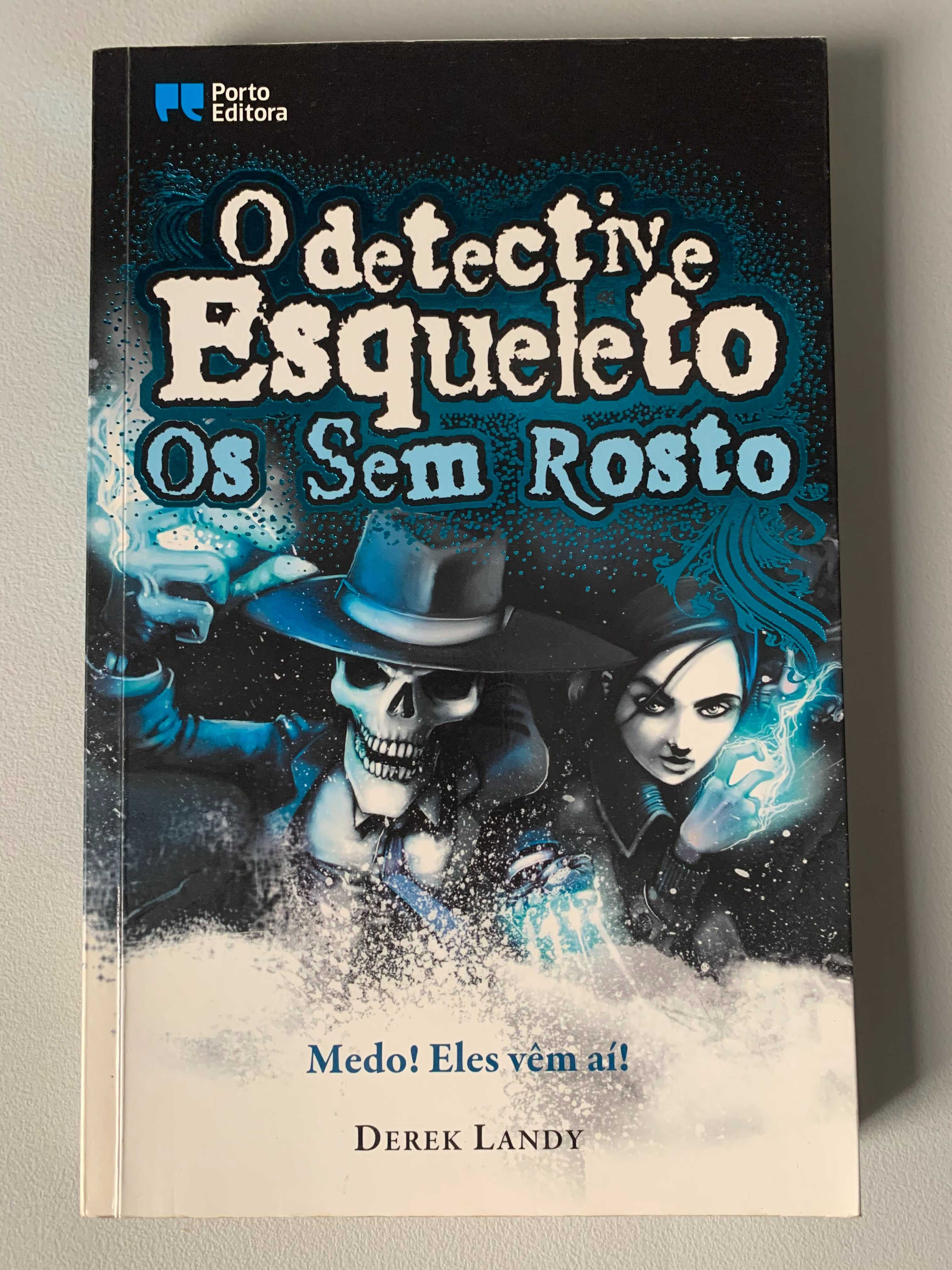 O Detective Esqueleto: Os Sem Rosto