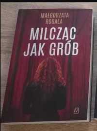 Milcząc jak grób - M. Rogala