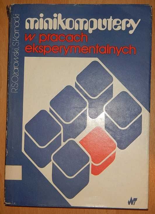 Minikomputery w pracach eksperymentalnych, R.S.Ożarowski, S.Kornacki