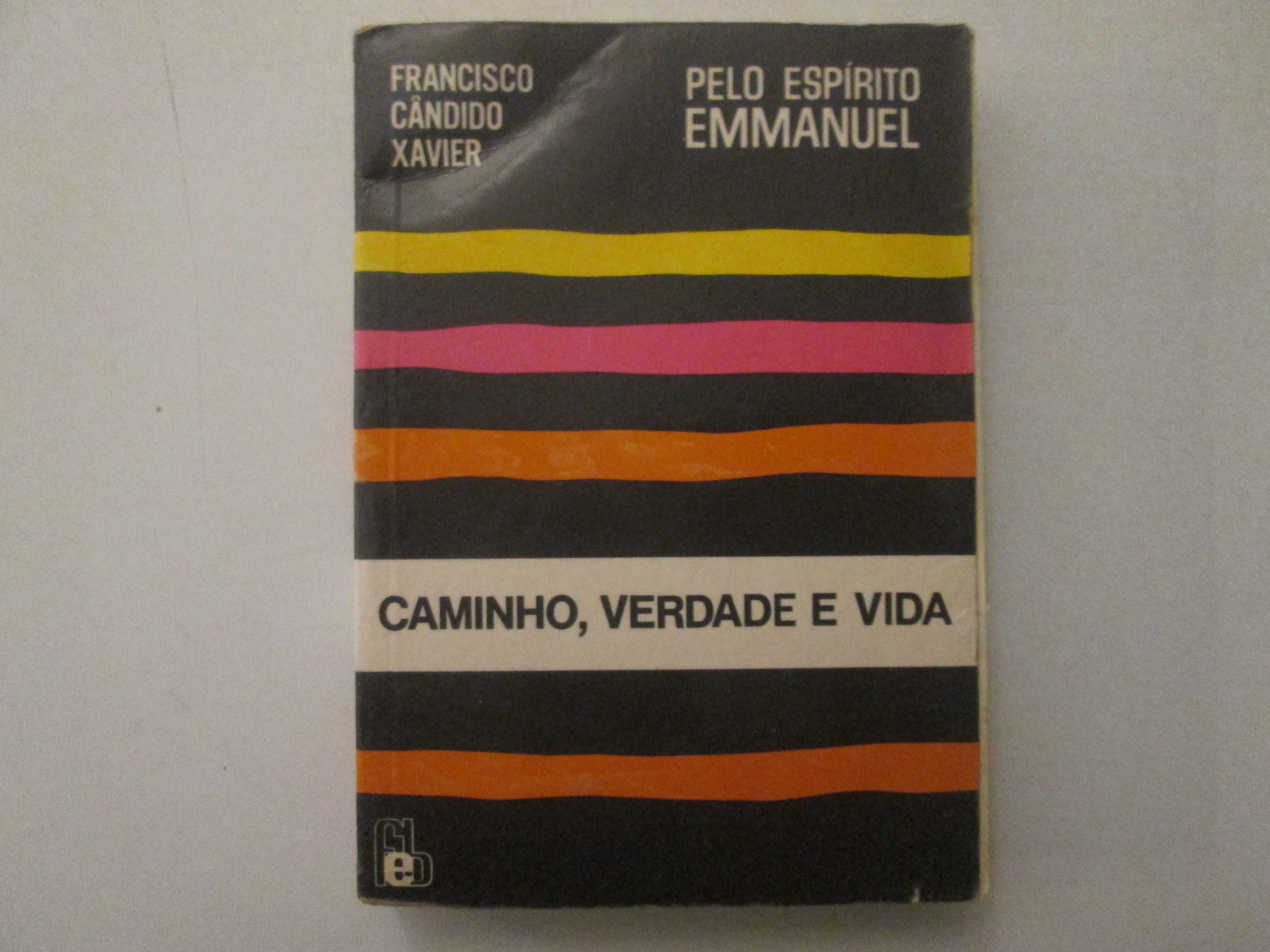 Caminho, verdade e vida- Francisco Cândido Xavier