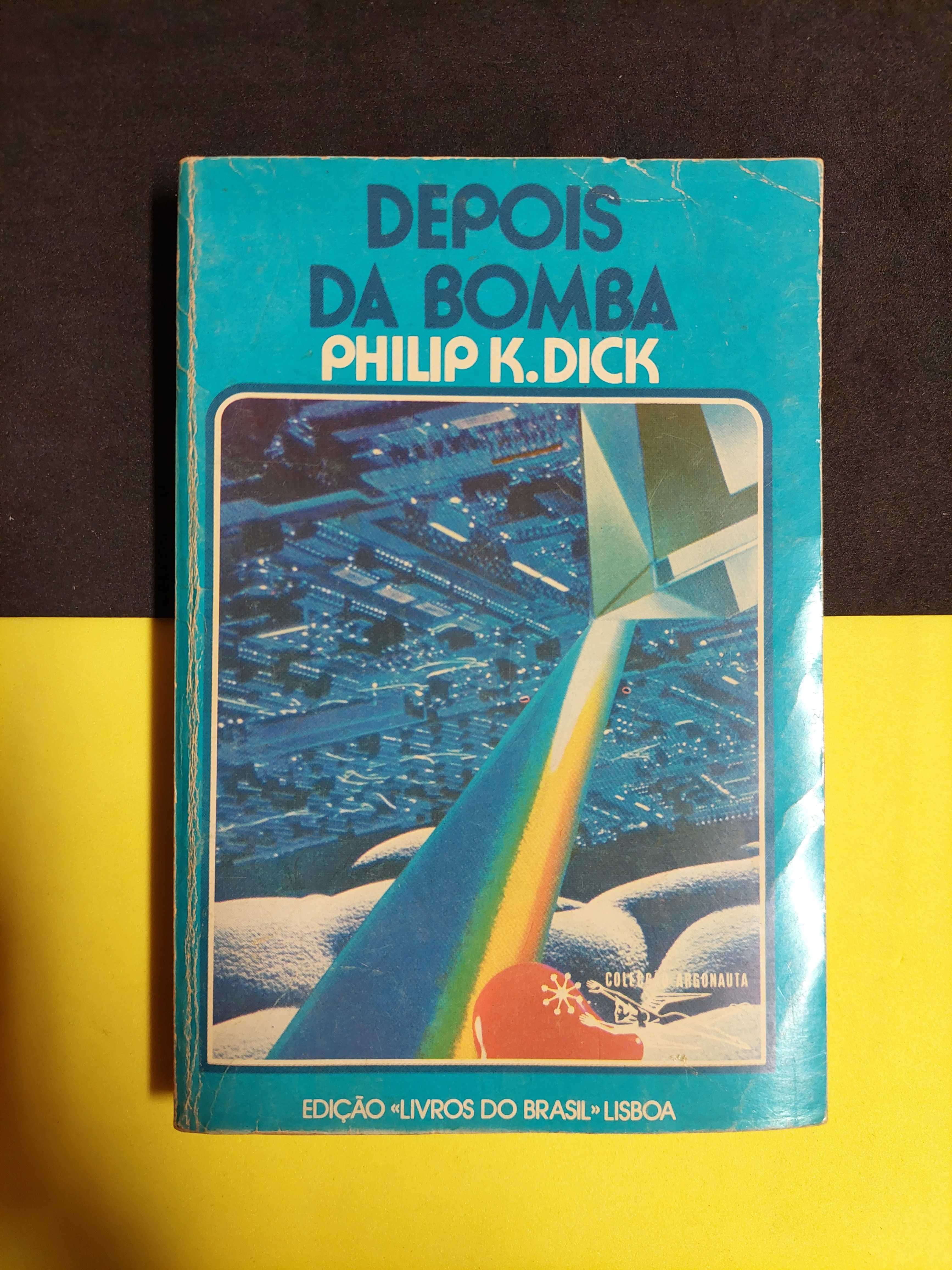 Philip K. Dick - Depois da Bomba