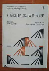 Michel Gutelman - A Agricultura socializada em Cuba