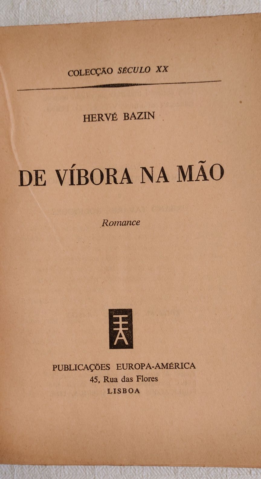 De víbora na mão, Hervé Bazin