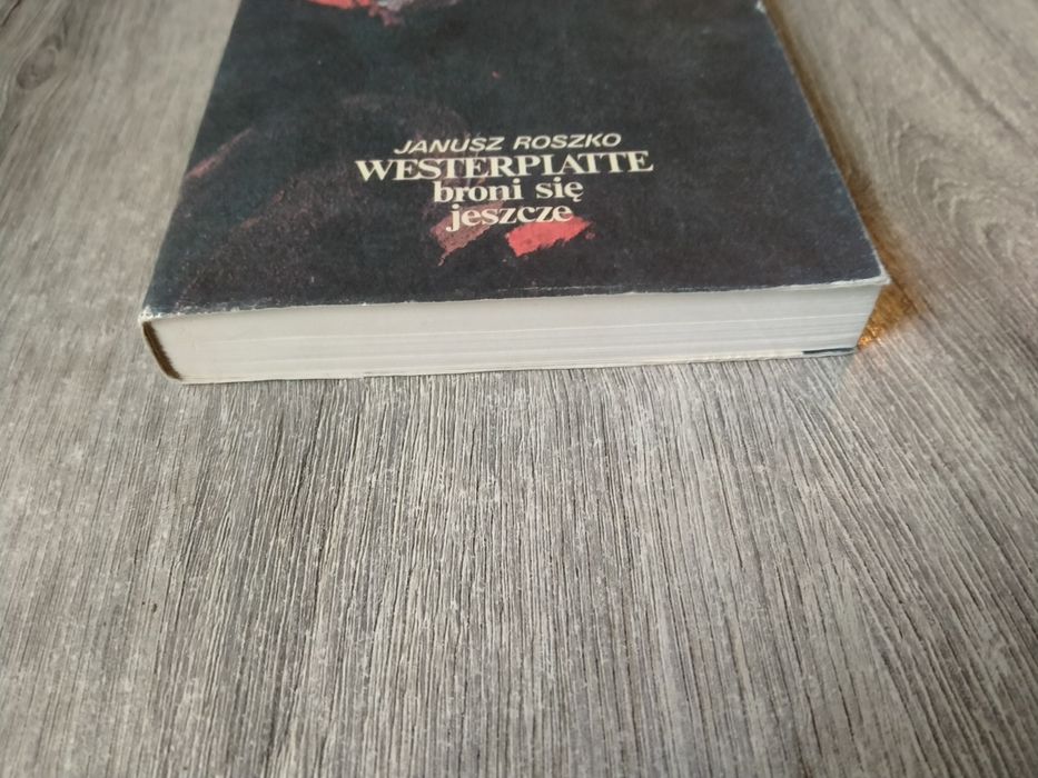 Janusz Roszko Westerplatte broni się jeszcze