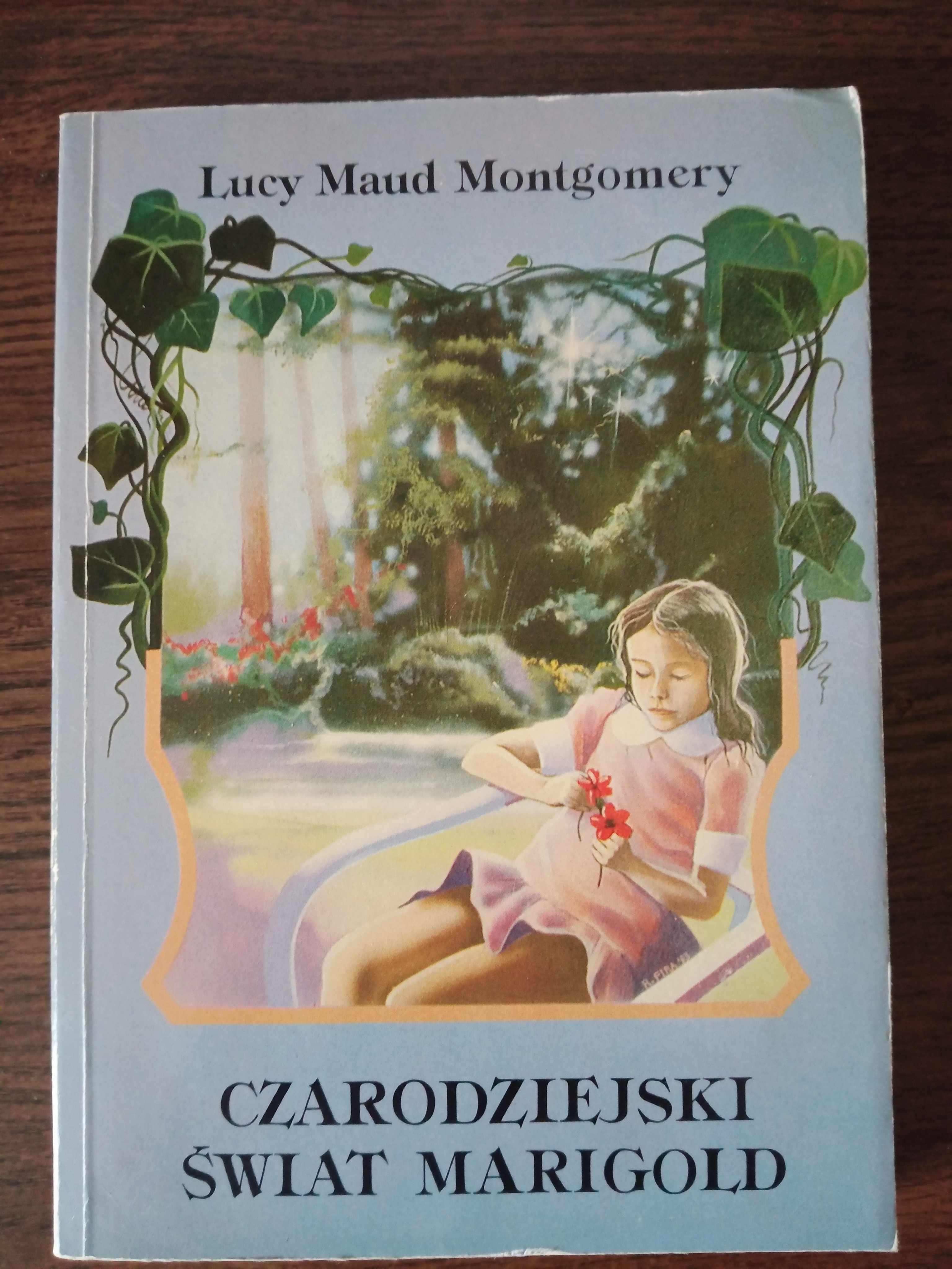 Czarodziejski świat Marigold. Lucy Maud Montgomery.