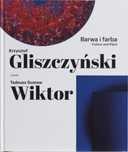 Barwa i farba. Krzysztof Gliszczyński i Tadeusz.