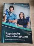 Nowy podręcznik Asystentka stomatologiczna cześć  praktyczna
