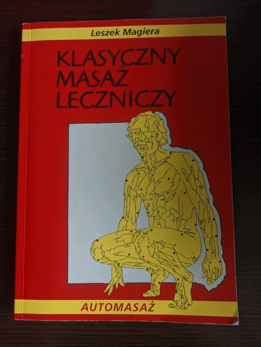 Książka - "Klasyczny masaż leczniczy" - L. Magiera