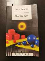 Mieć czy być Erich Fromm