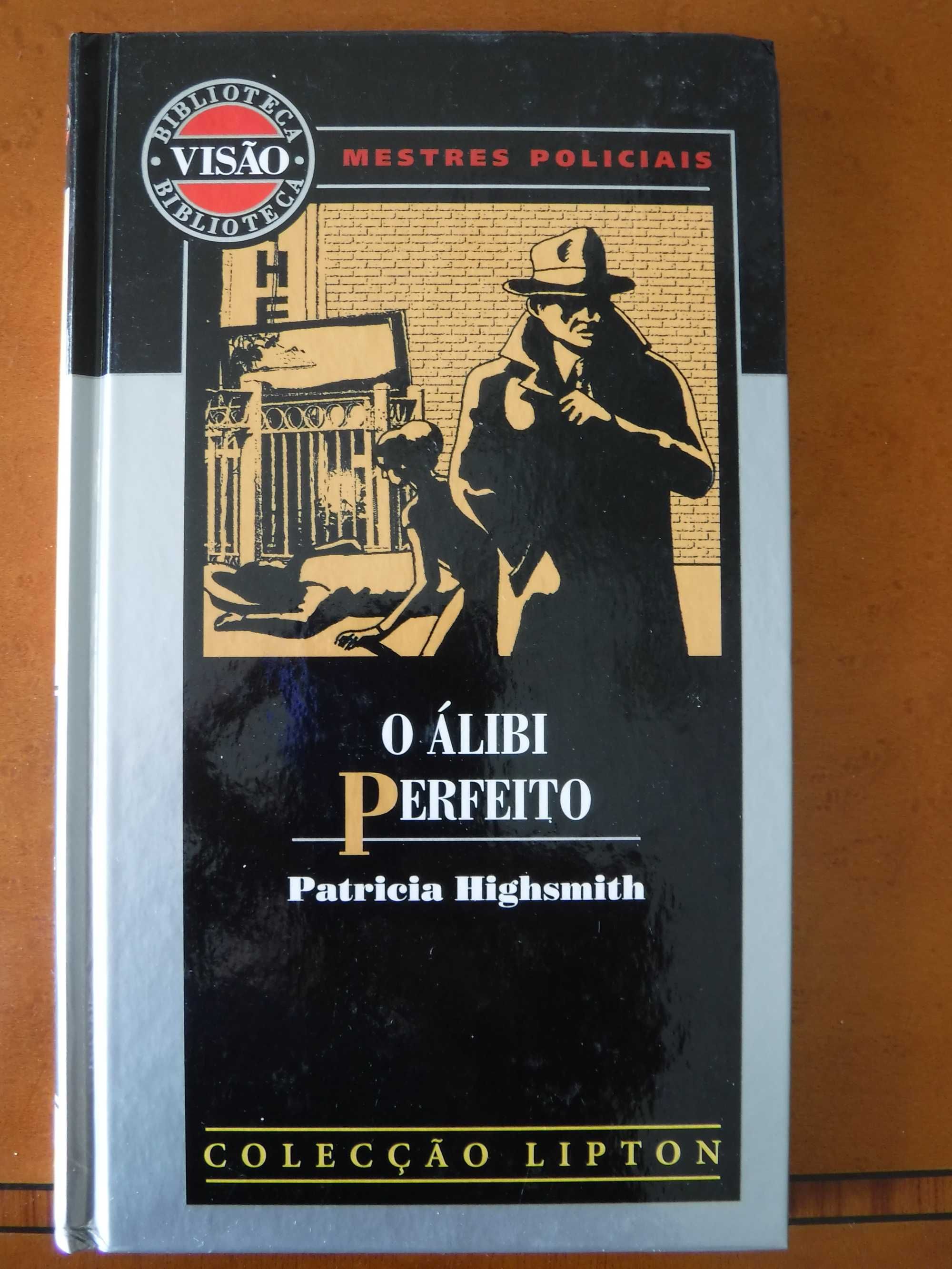 O Alibi Perfeito - Patricia Highsmith