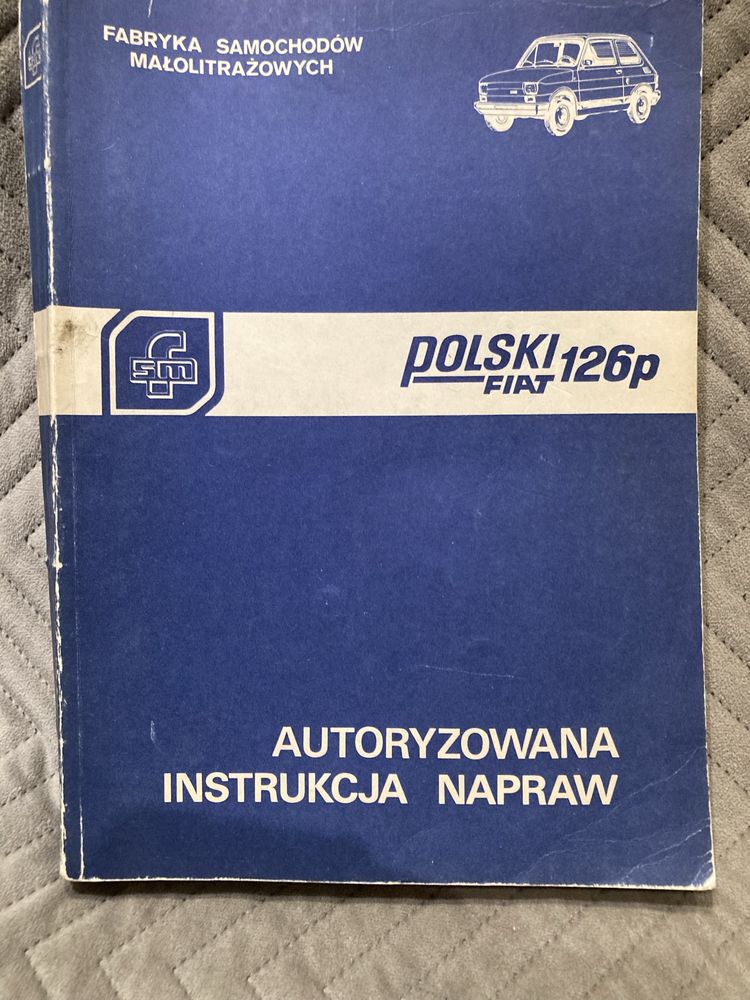 Autoryzowana instrukcja napraw Polski Fiat 126p