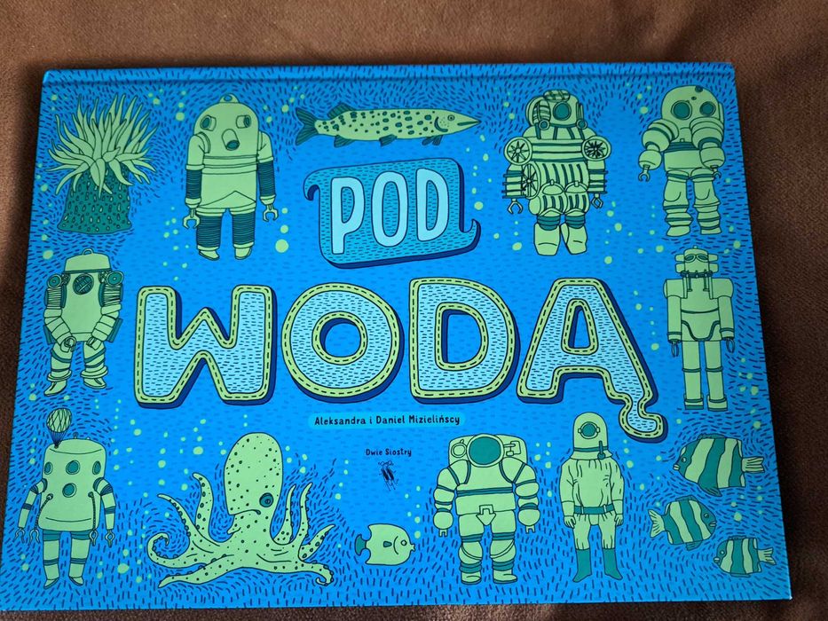 Pod Wodą (Подводный мир). Pod Ziemią (Подземный мир).