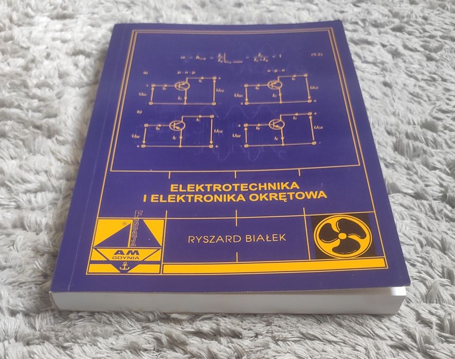 Elektrotechnika i elektronika okrętowa - Ryszard Białek