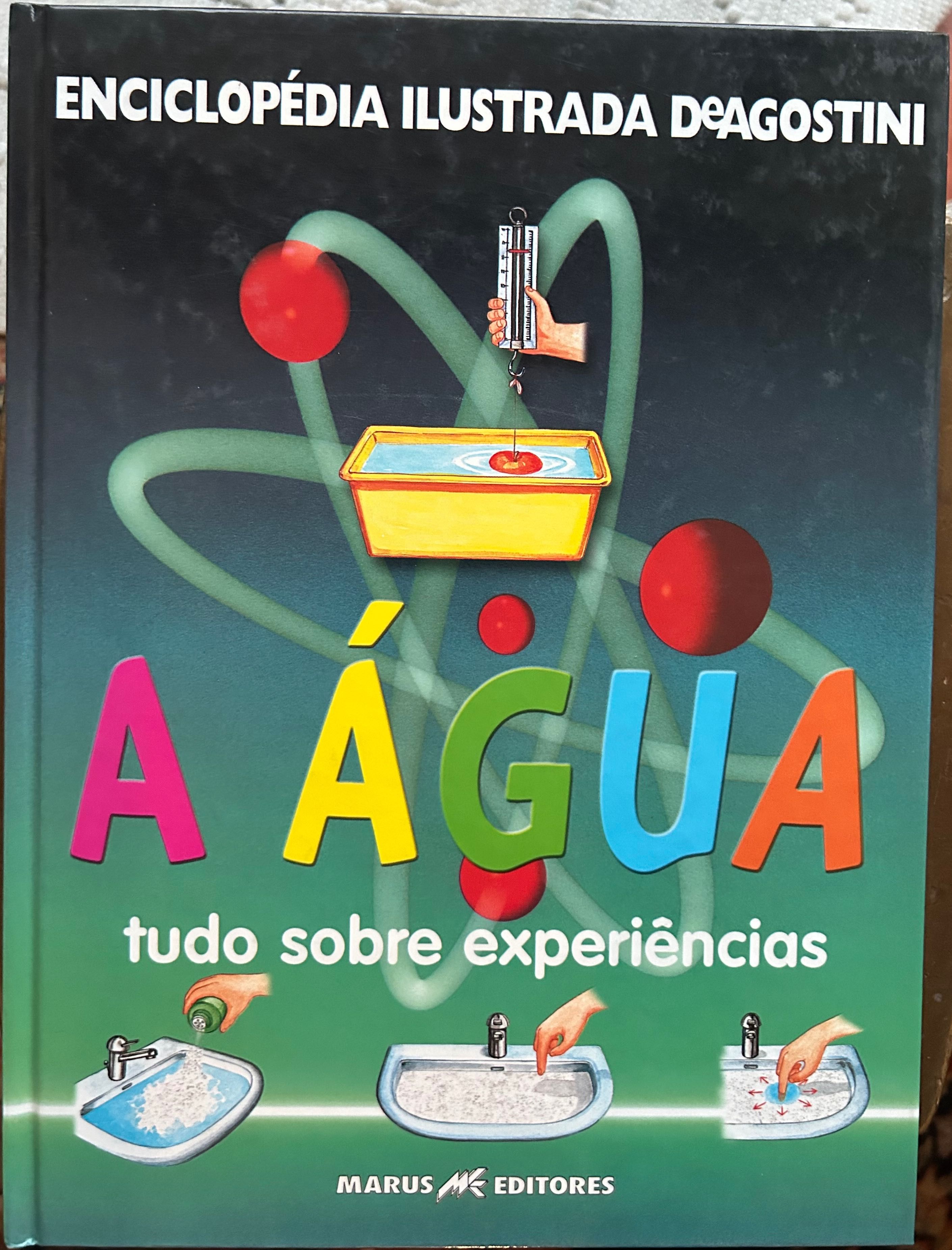 Enciclopédia Ilustrada DeAgostini Água Tudo sobre experiências