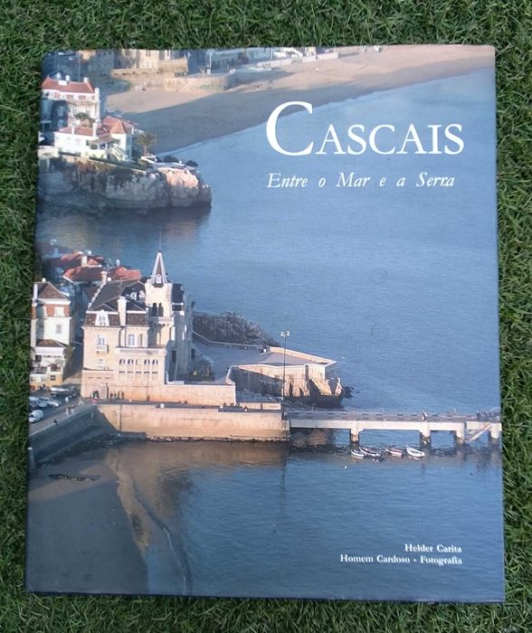 Cascais entre o Mar e a Serra - Hélder Carita - 2005