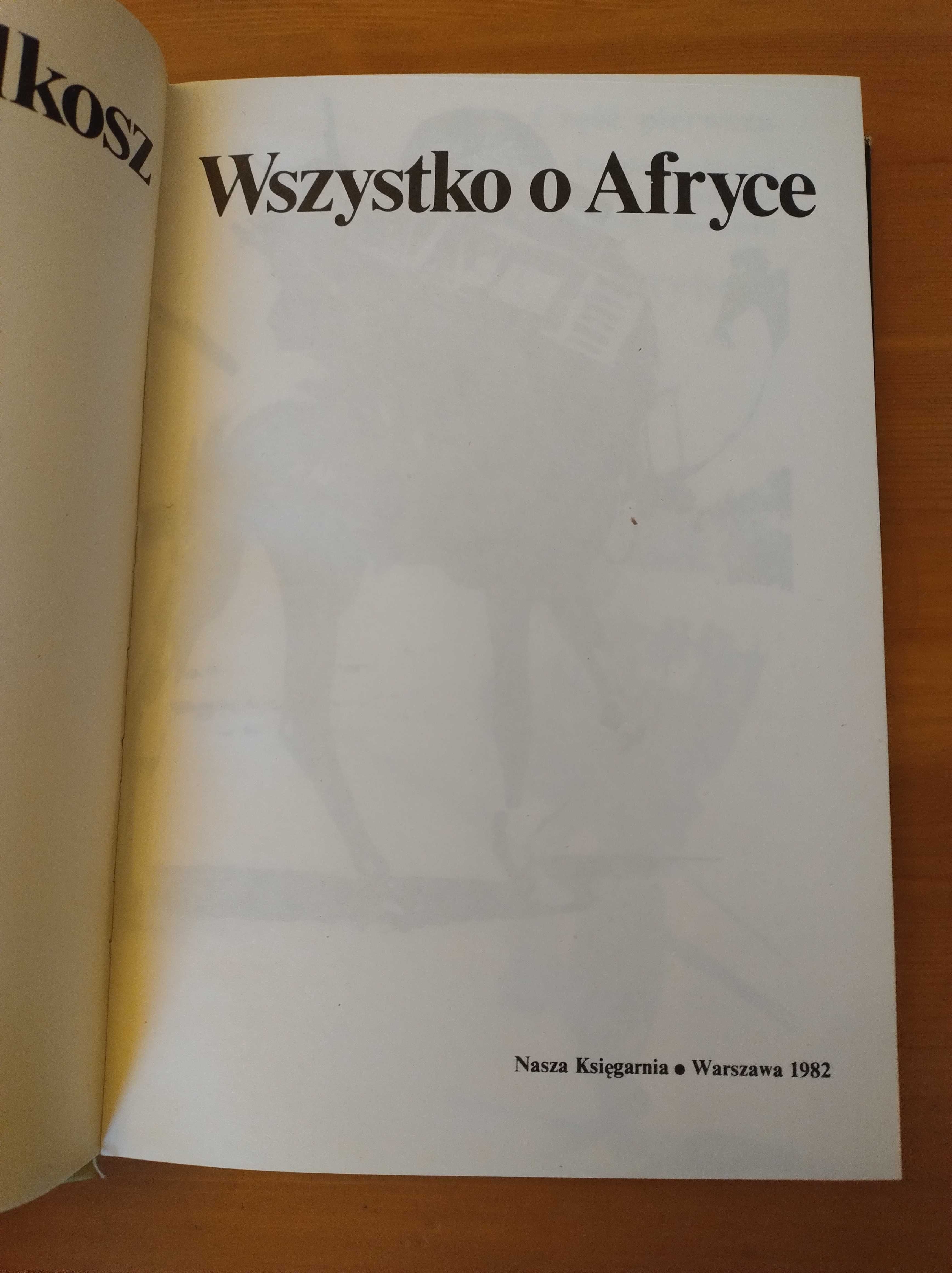 Stefan Wilkosz - Wszystko o Afryce