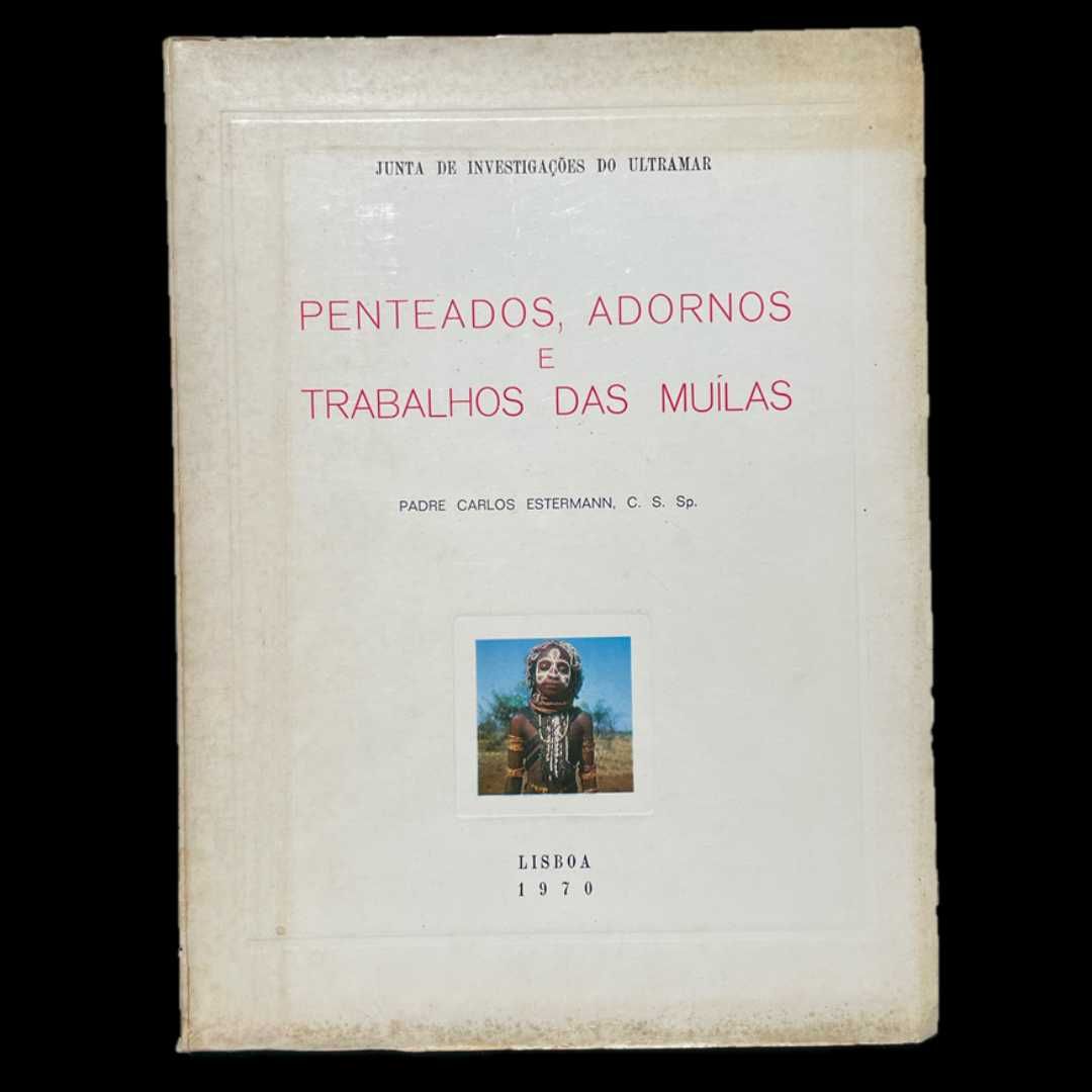 Penteados, Adornos e Trabalhos das Muílas, de Padre Carlos Estermann