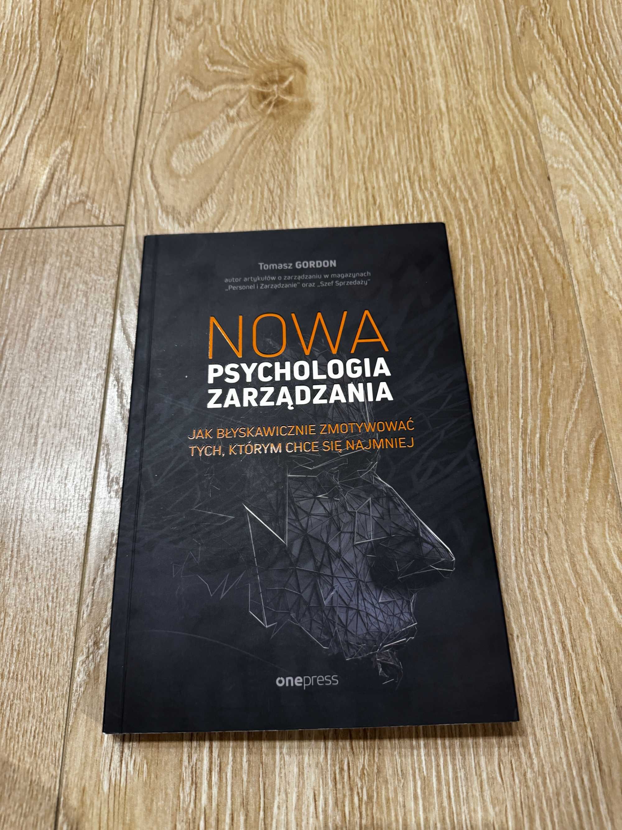 Nowa psychologia zarządzania T. Gordon IDEAŁ