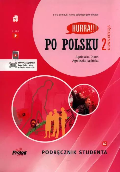 Hurra!!! Po polsku 2. Podręcznik studenta. Nowa Edycja