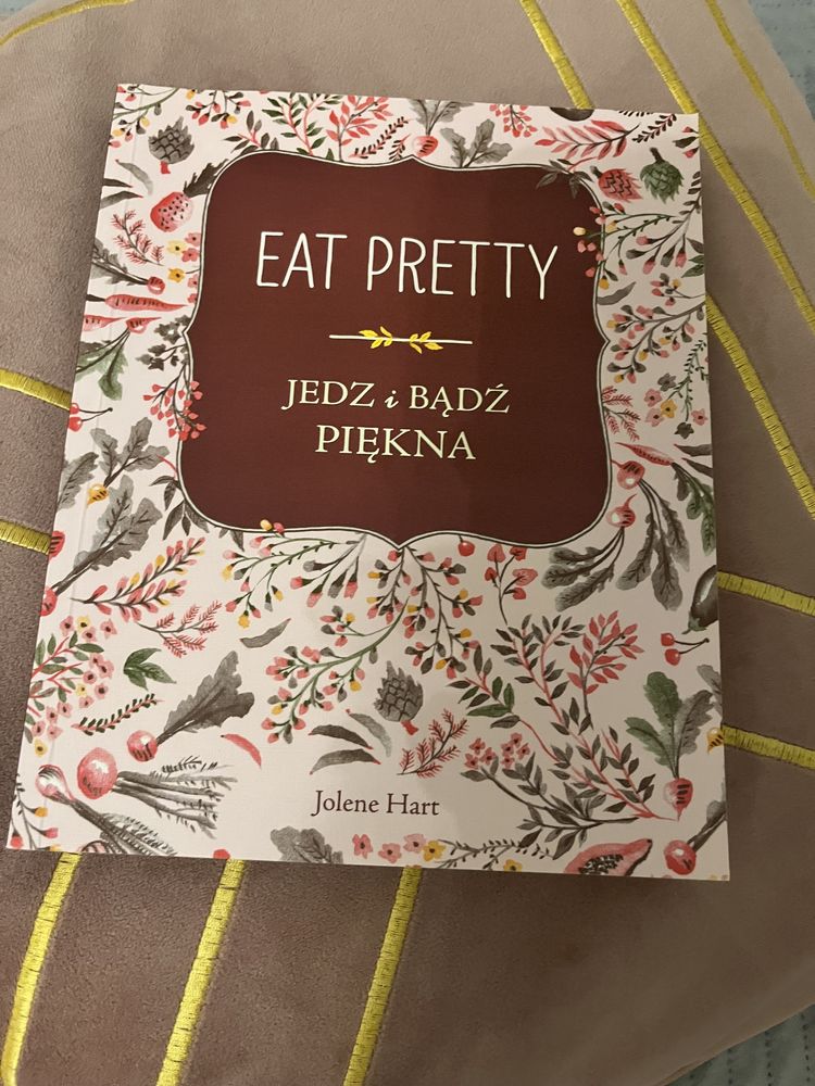 Książka Eat Pretty Jedz i bądź piękna