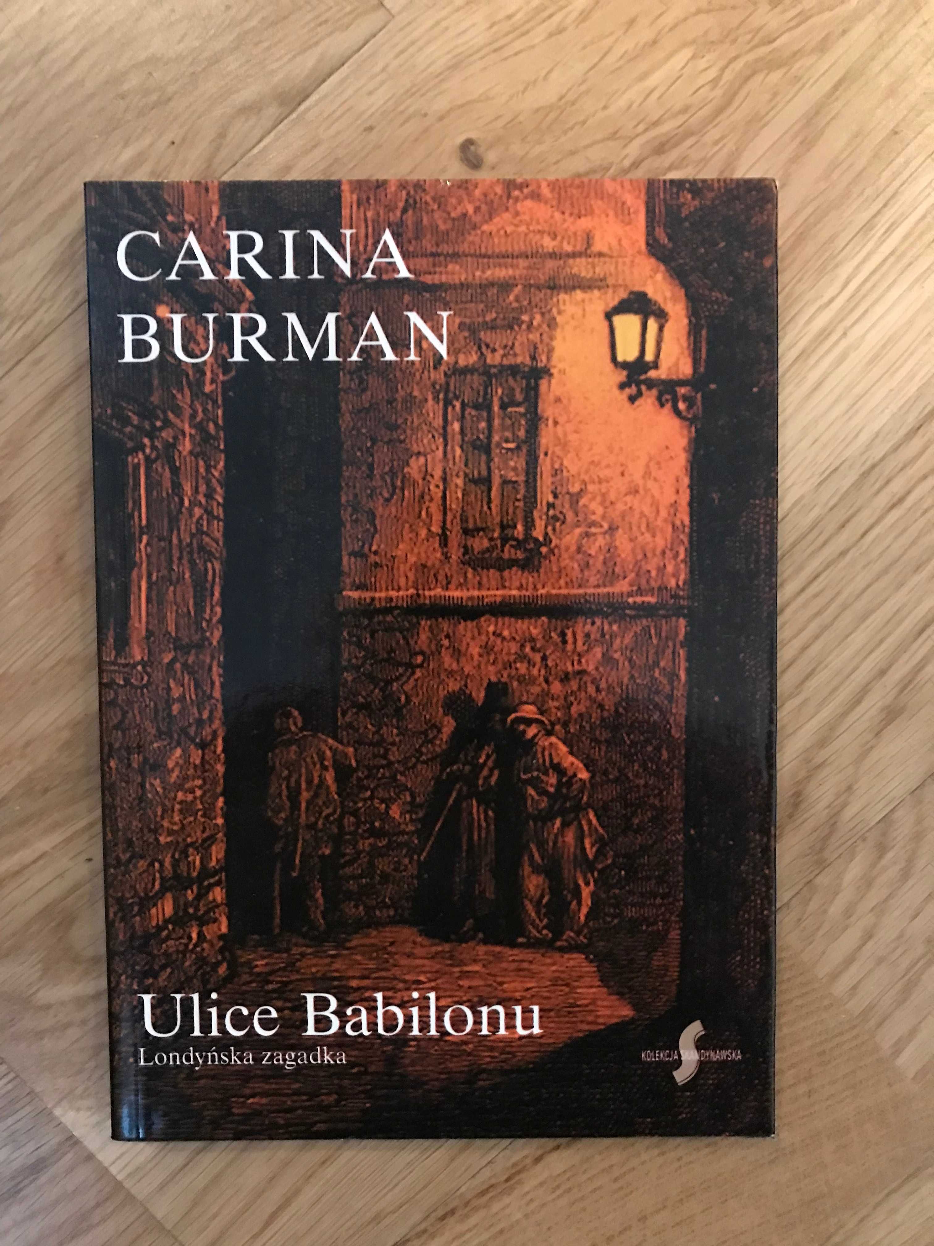 /Kolekcja Skandynawska/ Ulice Babilonu Carina Burman Londyńska zagadka