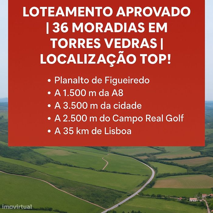 Loteamento Aprovado Torres Vedras | 36 Lotes de Moradias |ZONA Premium