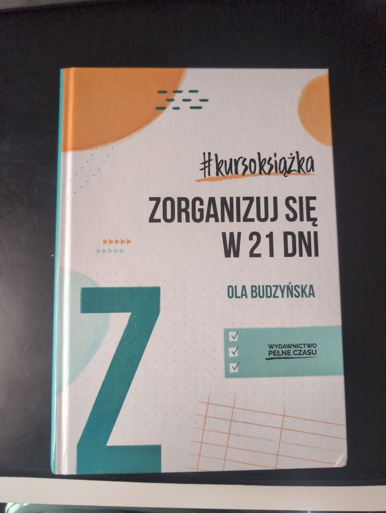 Książka zorganizuj się w 21 dni - Ola Budzyńska