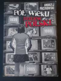 Pół wieku dziejów Polski 1939-89 Andrzej Paczkowski