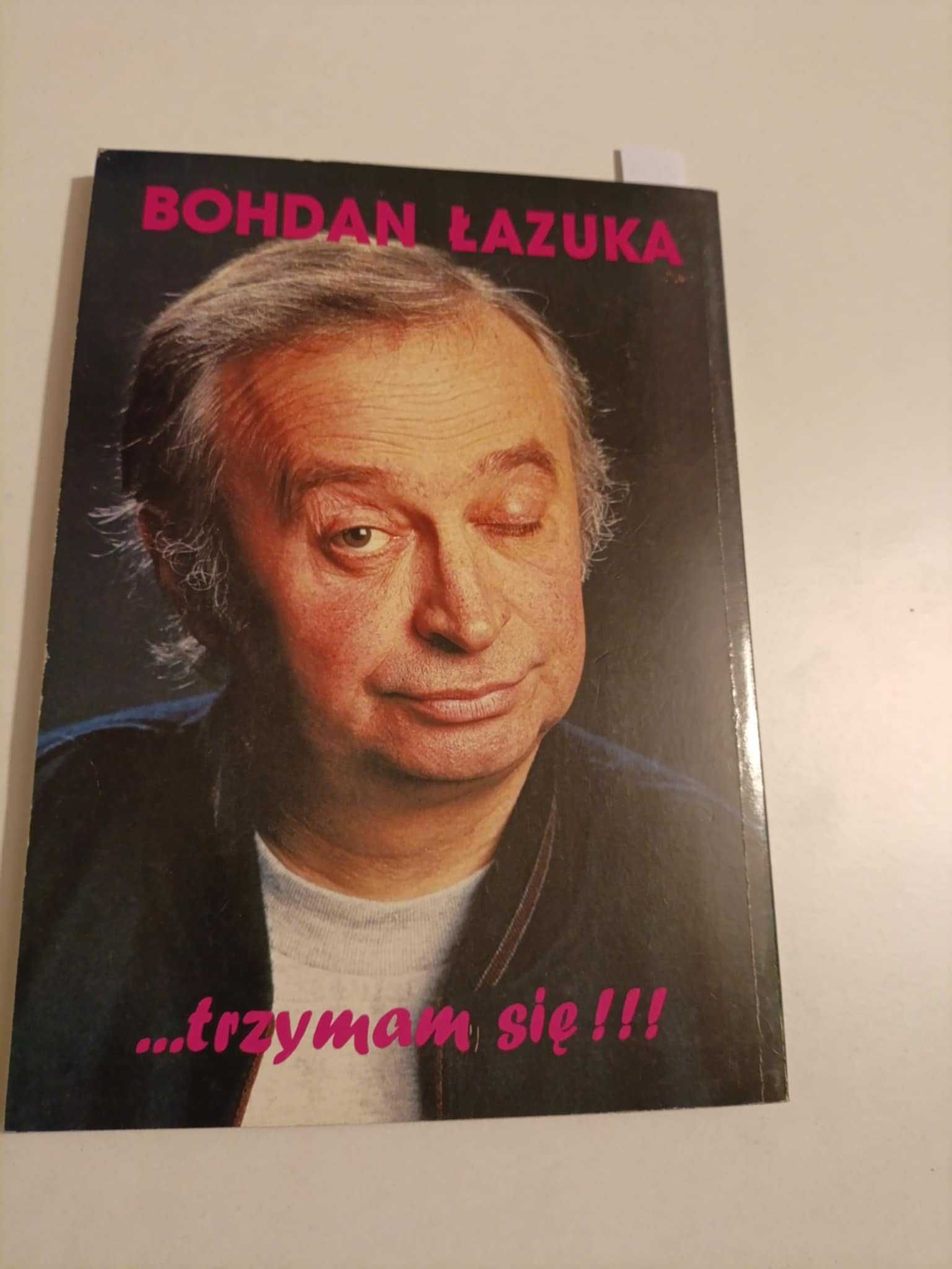 Trzymam się - Bohdan Łazuka