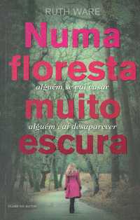 15343

Numa Floresta Muito Escura
de Ruth Ware