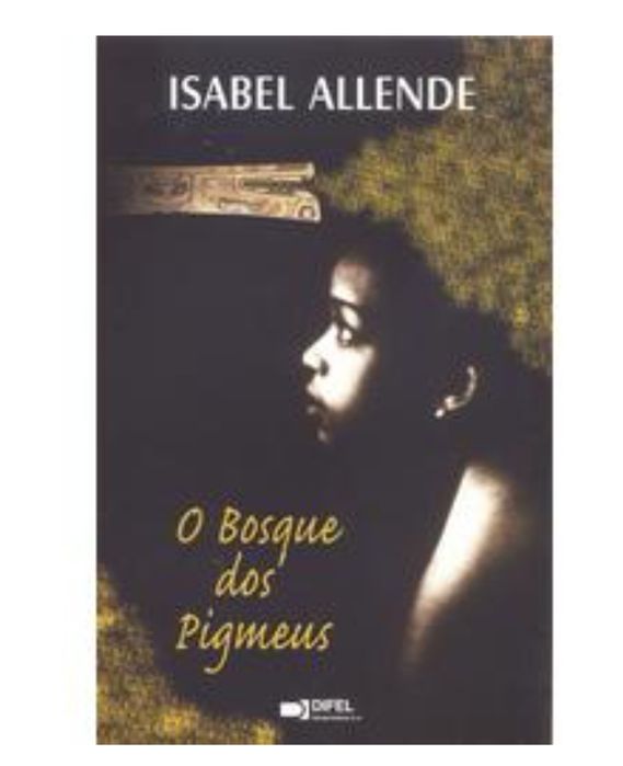 O bosque dos pigmeus - Isabel Allende