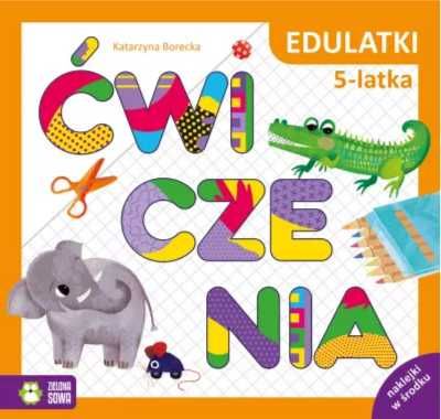 Edulatki. Ćwiczenia 5 - latka - Katarzyna Borecka