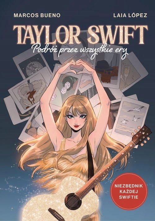 Taylor Swift. Podróż Przez Wszystkie Ery