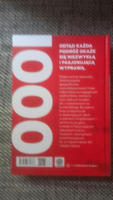 Polska. 1000 miejsc które musisz zobaczyć.