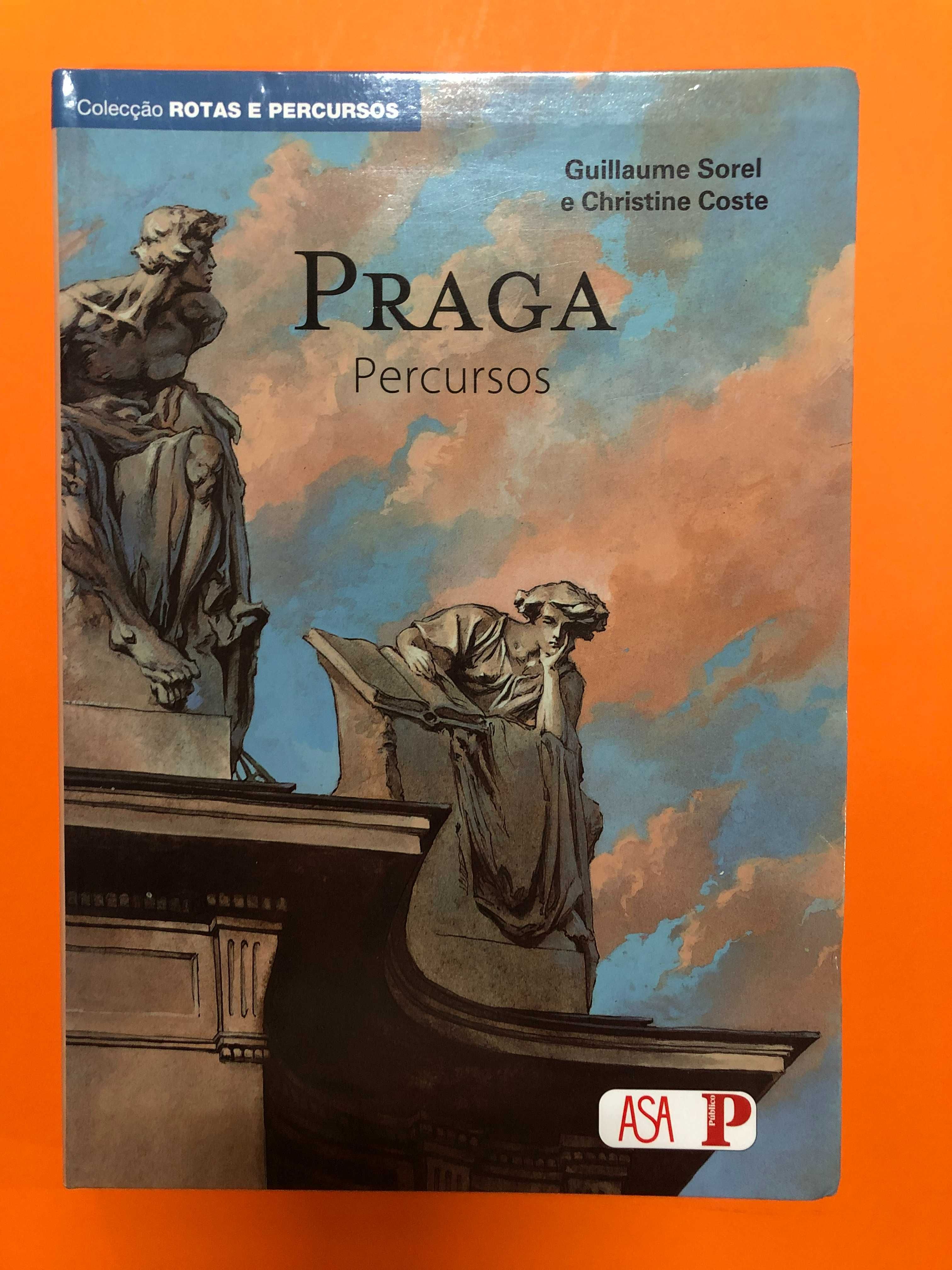 Praga – Percursos - Guillaume Sorel, Christine Coste