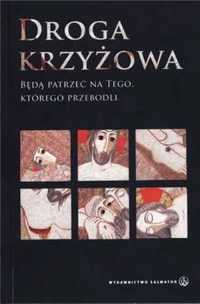 Droga krzyżowa. Będą patrzeć. - praca zbiorowa